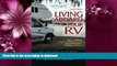 FAVORITE BOOK  Living Aboard Your RV, 4th Edition FULL ONLINE