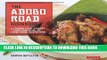 [PDF] The Adobo Road Cookbook: A Filipino Food Journey-From Food Blog, to Food Truck, and Beyond