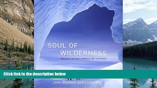 Books to Read  Soul of Wilderness: Mountain Journeys in Western BC and Alaska  Best Seller Books