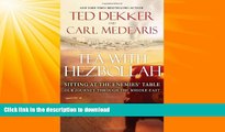 FAVORITE BOOK  Tea with Hezbollah: Sitting at the Enemies Table Our Journey Through the Middle