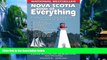 Big Deals  Nova Scotia Book of Everything: Everything You Wanted to Know About Nova Scotia and