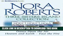 [BOOK] PDF Nora Roberts Three Sisters Island CD Collection: Dance Upon the Air, Heaven and Earth,
