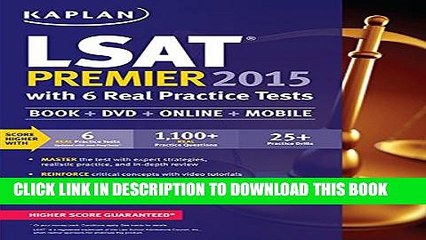 [PDF] Kaplan LSAT Premier 2015 with 6 Real Practice Tests: Book + DVD + Online + Mobile (Kaplan