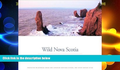 Big Deals  Wild Nova Scotia  Best Seller Books Most Wanted