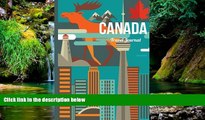 READ FULL  Canada Travel Journal: Wanderlust Journals  READ Ebook Full Ebook