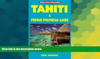 Full [PDF]  Tahiti   French Polynesia Guide (Open Road Travel Guides Tahiti and French Polynesia