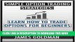 [PDF] Simple options trading strategies: Learn how to trade options for beginners (options