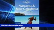 Must Have  Lonely Planet Vanuatu   New Caledonia (Travel Guide)  Premium PDF Full Ebook