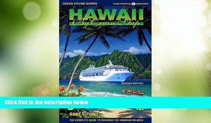 Big Deals  Hawaii by Cruise Ship: The Complete Guide to Cruising the Hawaiian Islands, Includes