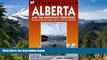 READ FULL  Moon Handbooks Alberta and the Northwest Territories: Including Banff, Jasper, and the