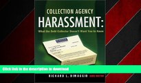 READ THE NEW BOOK Collection Agency Harassment: What the Debt Collector Doesn t Want You to Know