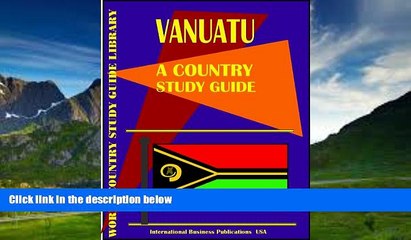 Big Deals  Vanuatu Country Study Guide (World Country Study Guide  Full Ebooks Most Wanted