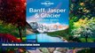 Big Deals  Lonely Planet Banff, Jasper and Glacier National Parks (Travel Guide)  Full Ebooks Most