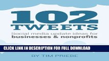 [PDF] 102 Tweets: Social media update ideas for businesses   nonprofits Full Online