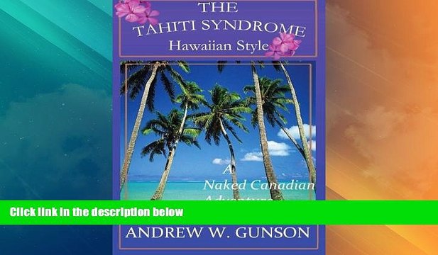 Big Deals The Tahiti Syndrome-Hawaiian Style Best Seller Books Best Seller