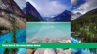 Full [PDF]  Lake Louise Banff National Park Canada Journal: 150 page lined notebook/diary  READ