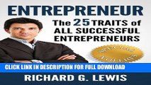 [PDF] ENTREPRENEUR: The 25 TRAITS of ALL Successful Entrepreneurs (Competitive Advantage) Popular
