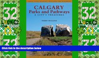 Big Deals  Calgary Parks and Pathways: A City s Treasures  Full Read Most Wanted