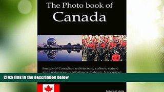 Big Deals  The Photo Book of Canada. Images of Canadian architecture, culture, nature, landscapes