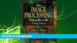 For you The Image Processing Handbook, Fourth Edition