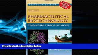 For you Pharmaceutical Biotechnology: Fundamentals and Applications, Third Edition
