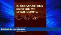 Popular Book Bioseparations Science and Engineering (Topics in Chemical Engineering)