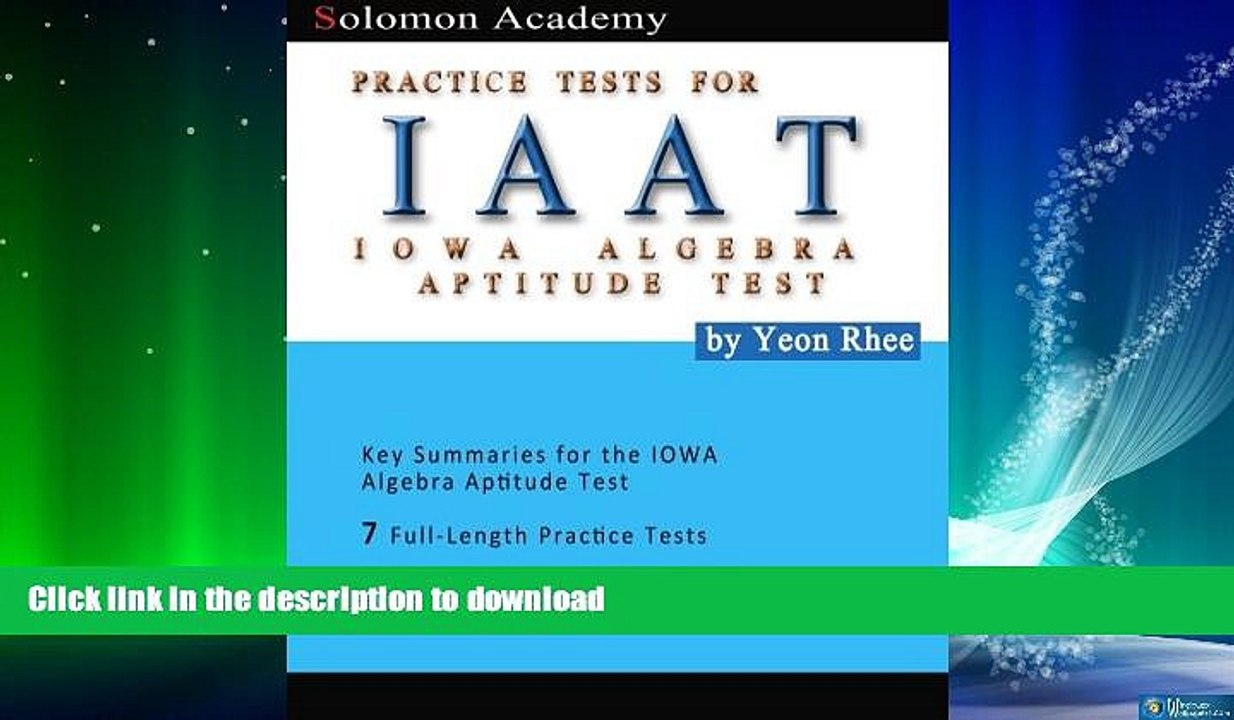 GET PDF  Solomon Academy s IAAT Practice Tests: Practice Tests for IOWA Algebra Aptitude Test  PDF