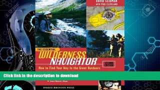 READ  The Essential Wilderness Navigator: How to Find Your Way in the Great Outdoors, Second