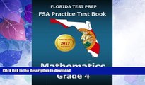 FAVORITE BOOK  FLORIDA TEST PREP FSA Practice Test Book Mathematics Grade 4: Includes Two