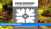 READ FULL  Saint-Georges DIY City Guide and Travel Journal: City Notebook for Saint-Georges,