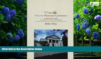 Books to Read  Mount Pleasant Cemetery: An Illustrated Guide: Second Edition, Revised and