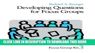 [PDF] Developing Questions for Focus Groups (Focus Group Kit) Popular Collection[PDF] Developing