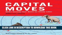 [DOWNLOAD]|[BOOK]} PDF Capital Moves: Rca s Seventy-Year Quest for Cheap Labor Collection BEST