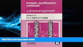 Online eBook Protein Purification Methods: A Practical Approach (The Practical Approach Series)