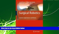 Choose Book Surgical Robotics: Systems Applications and Visions
