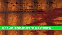 [Read PDF] Japanese Way of Tea: From Its Origin in China to Sen Rikyu Download Free