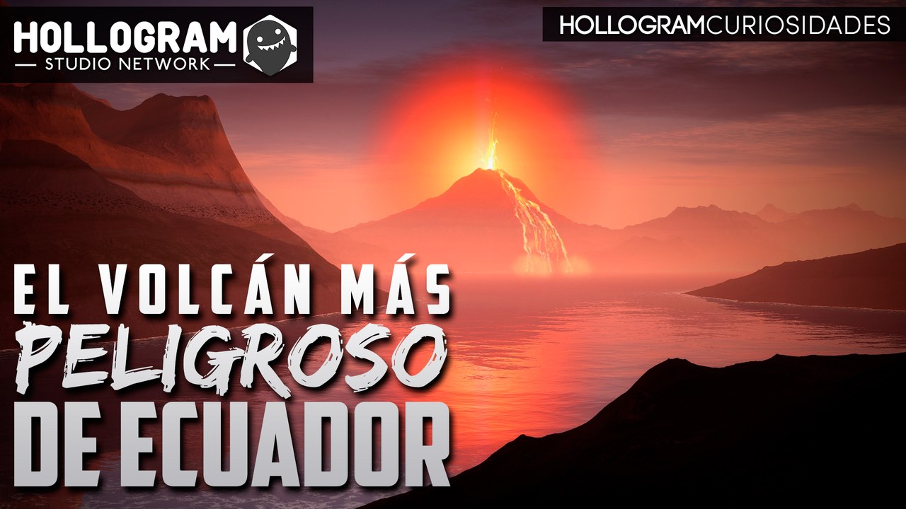 VOLCÁN CHALUPAS: DESCUBRE EL VOLCÁN MÁS PELIGROSO DE ECUADOR