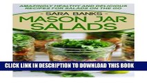 [PDF] Mason Jar Salads: Amazingly Healthy And Delicious Recipes For Salads On The Go (Mason Jar