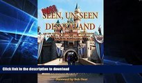 FAVORITE BOOK  More Seen, Un-Seen Disneyland: An Un-Official, Un-Authorized Look At What You see
