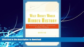 READ  Walt Disney World Hidden History: Remnants of Former Attractions and Other Tributes  BOOK