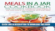 [PDF] Meals in A Jar Cookbook - The Ultimate Mason Jar Meals: The Only Food in Jars Cookbook You