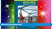 Must Have  Biking Portland: 55 Rides from the Williamette Valley to Vancouver  READ Ebook Full