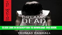 [PDF] FREE The Waking: Dreams of the Dead (Waking - Trilogy) [Read] Full Ebook