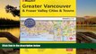 Big Deals  Greater Vancouver   Fraser Valley Street Atlas  Best Seller Books Best Seller