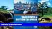 READ FULL  Traveller Guides Vancouver   British Columbia, 4th (Travellers - Thomas Cook)  READ