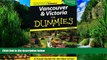 Big Deals  Vancouver   Victoria For Dummies (Dummies Travel)  Best Seller Books Most Wanted