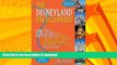 READ BOOK  The Disneyland Encyclopedia: The Unofficial, Unauthorized, and Unprecedented History