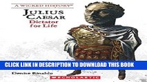 [PDF] FREE Julius Caesar (Revised Edition) (Wicked History (Paperback)) [Download] Online