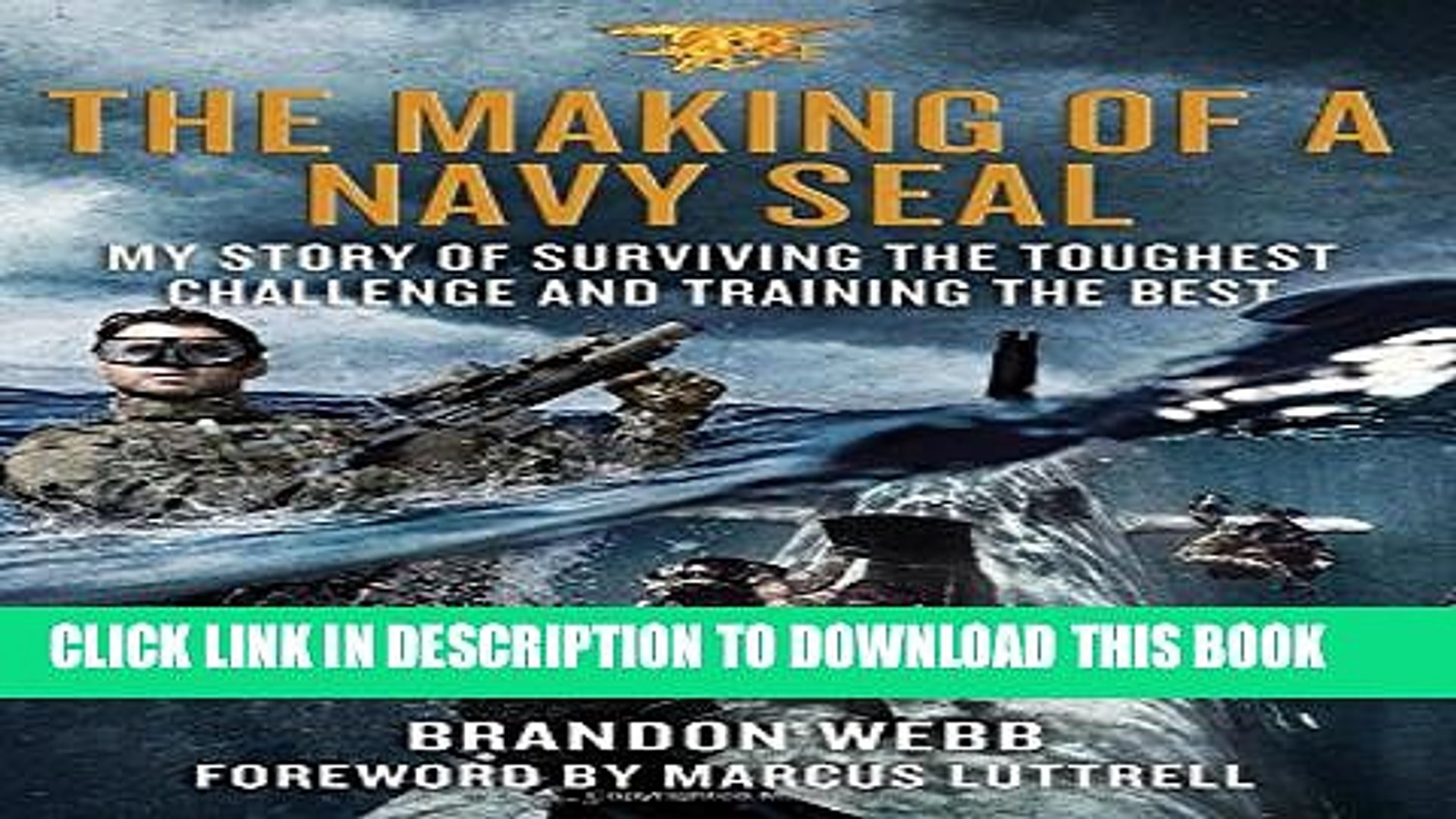 Pdf Free The Making Of A Navy Seal My Story Of Surviving The Toughest Challenge And Training Video Dailymotion