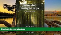 Big Deals  Tour the Twilight Saga Book Two: Vancouver, British Columbia  Full Read Most Wanted